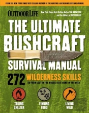 Ultimate Bushcraft Survival Manual