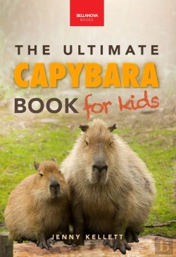 Bertrand.pt - Ultimate Capybara Book For Kids