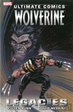 Bertrand.pt - Ultimate Comics Wolverine: Legacies