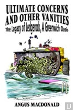 Bertrand.pt - Ultimate Concerns And Other Vanities: The Legacy Of Ledgerock, A Greenwich Oasis