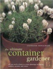 Ultimate Container Gardener