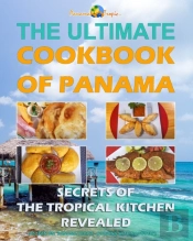 Ultimate Cookbook Of Panama