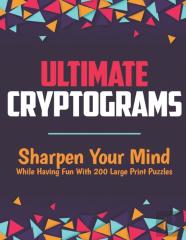 Ultimate Cryptograms