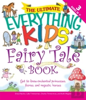 Ultimate Everything Kids' Fairy Tale Book