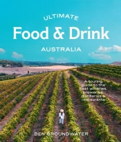 Ultimate Food & Drink: Australia