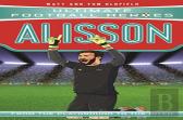 Ultimate Football Heroes: Alisson (Super Stoppers 3)