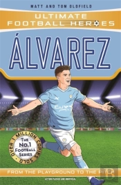 Ultimate Football Heroes: Alvarez (Goal Machines)