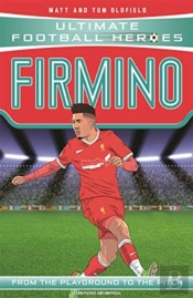 Ultimate Football Heroes: Firmino (Top Ballers 8)