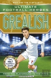 Ultimate Football Heroes: Grealish (Wing Wizards 6)