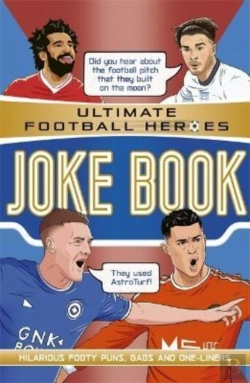 Bertrand.pt - Ultimate Football Heroes Joke Book (The No.1 Football Series)
