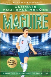 Ultimate Football Heroes: Maguire (Super Stoppers 10)