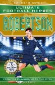Ultimate Football Heroes: Robertson (Super Stoppers 8)