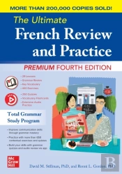 Ultimate French Review And Practice, Premium Fourth Edition