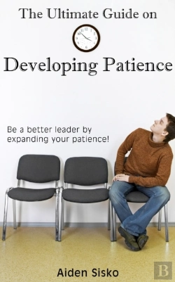 Bertrand.pt - Ultimate Guide On Developing Patience