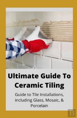 Bertrand.pt - Ultimate Guide To Ceramic Tile
