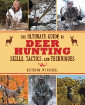 Ultimate Guide To Deer Hunting Skills, Tactics, And Techniques