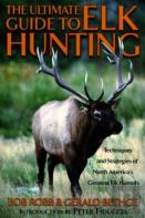 Ultimate Guide To Elk Hunting