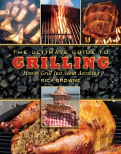 Ultimate Guide To Grilling