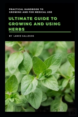 Bertrand.pt - Ultimate Guide To Growing And Using Herbs