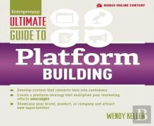 Ultimate Guide To Platform Building