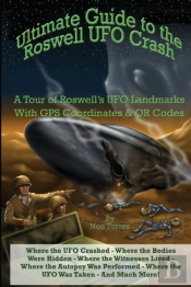 Ultimate Guide To The Roswell Ufo Crash