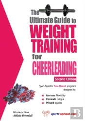 Ultimate Guide To Weight Training For Cheerleading