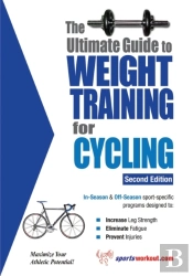Ultimate Guide To Weight Training For Cycling
