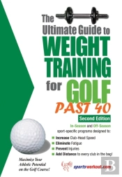 Ultimate Guide To Weight Training For Golf Past 40