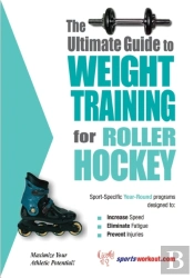 Ultimate Guide To Weight Training For Roller Hockey