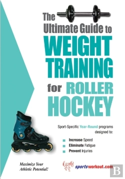 Bertrand.pt - Ultimate Guide To Weight Training For Roller Hockey