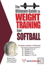 Ultimate Guide To Weight Training For Softball