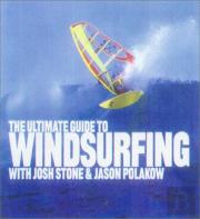 Ultimate Guide To Windsurfing