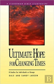 Ultimate Hope For Changing Times