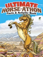 Ultimate Horse-Athon Facts And Activity Book