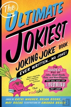 Bertrand.pt - Ultimate Jokiest Joking Joke Book Ever Written . . . No Joke!