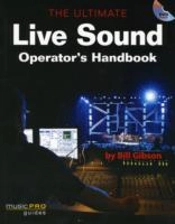 Ultimate Live Sound Operator'S Handbook
