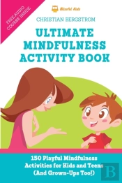 Ultimate Mindfulness Activity Book
