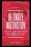 Ultimate Motivation
