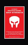 Ultimate Obstacle Racing Grip Strength