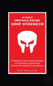 Ultimate Obstacle Racing Grip Strength