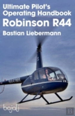 Bertrand.pt - Ultimate Pilot'S Operating Handbook - Robinson R44