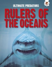 Ultimate Predators: Rulers Of The Oceans