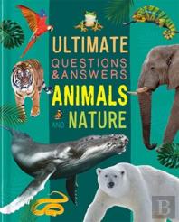 Ultimate Questions & Answers: Animals And Nature