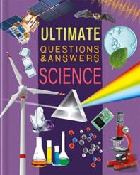 Ultimate Questions & Answers: Science