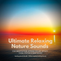 Bertrand.pt - Ultimate Relaxing Nature Sounds For Meditation, Stress Relief, Study, Yoga, Focus & Deep Sleep