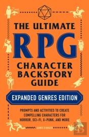 Ultimate Rpg Character Backstory Guide: Expanded Genres Edition