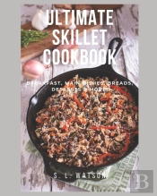 Ultimate Skillet Cookbook