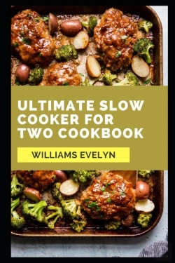 Bertrand.pt - Ultimate Slow Cooker For Two Cookbook