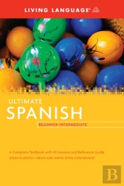 Ultimate Spanish Beginner-Intermediate (Coursebook)