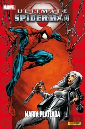 Ultimate Spiderman 17: Marta Plateada